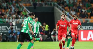 Victoria del Betis sobre Osasuna en LaLiga - Betis brilla y se consolida en LaLiga tras vencer a Osasuna